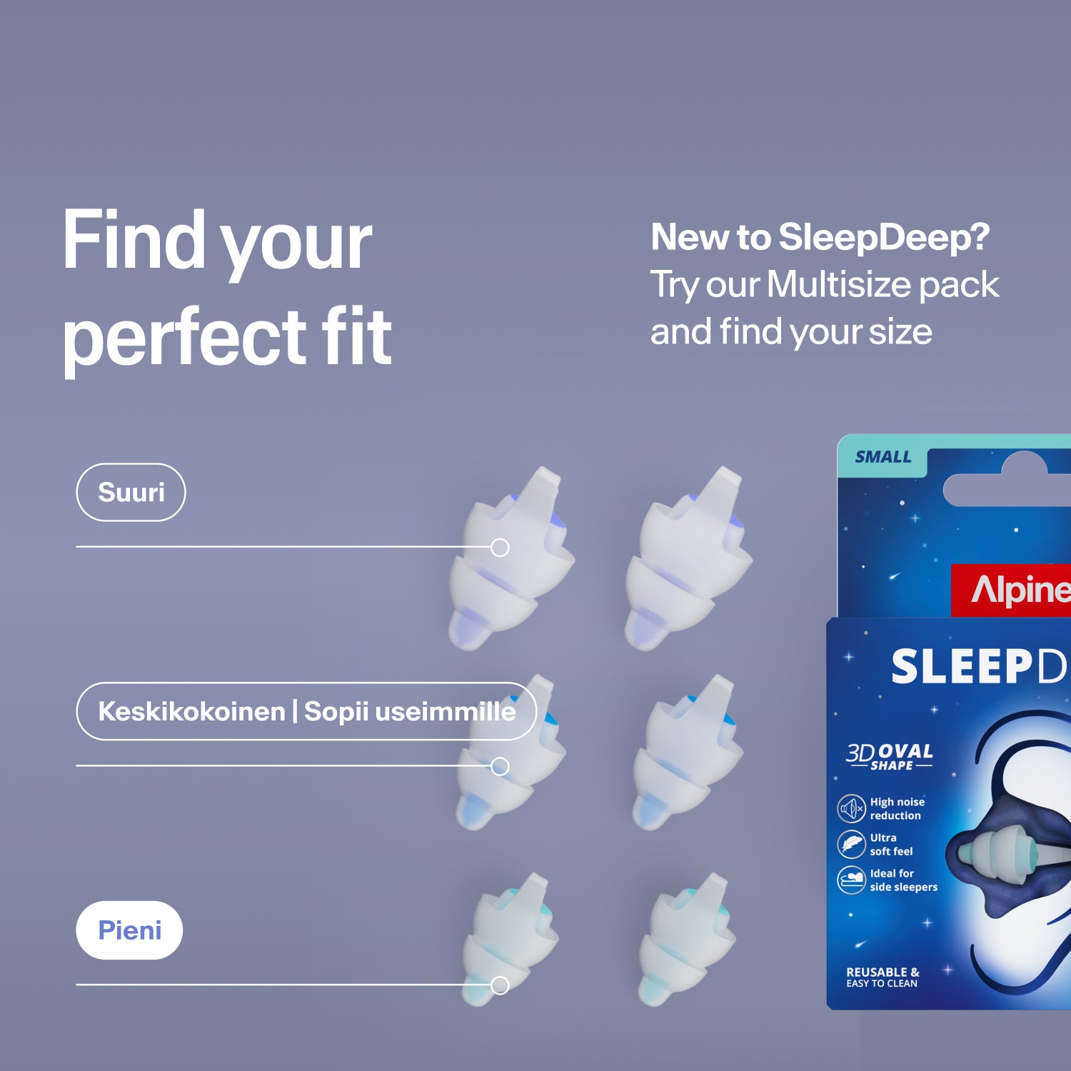 Alpine SleepDeep -korvatulpat kokoina Large, Medium ja Small pakkauksen vieressä; Multisize-pakkauksella löydät oikean koon  